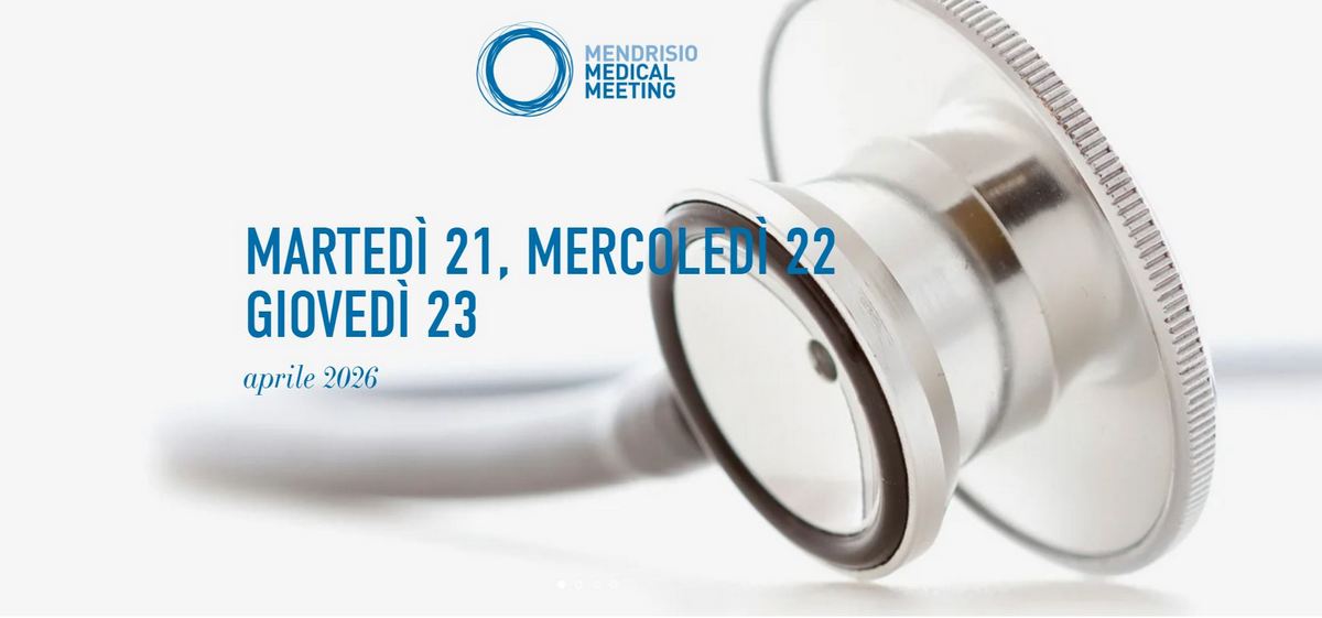 >Ci vediamo al Mendrisio Medical Meeting 2026